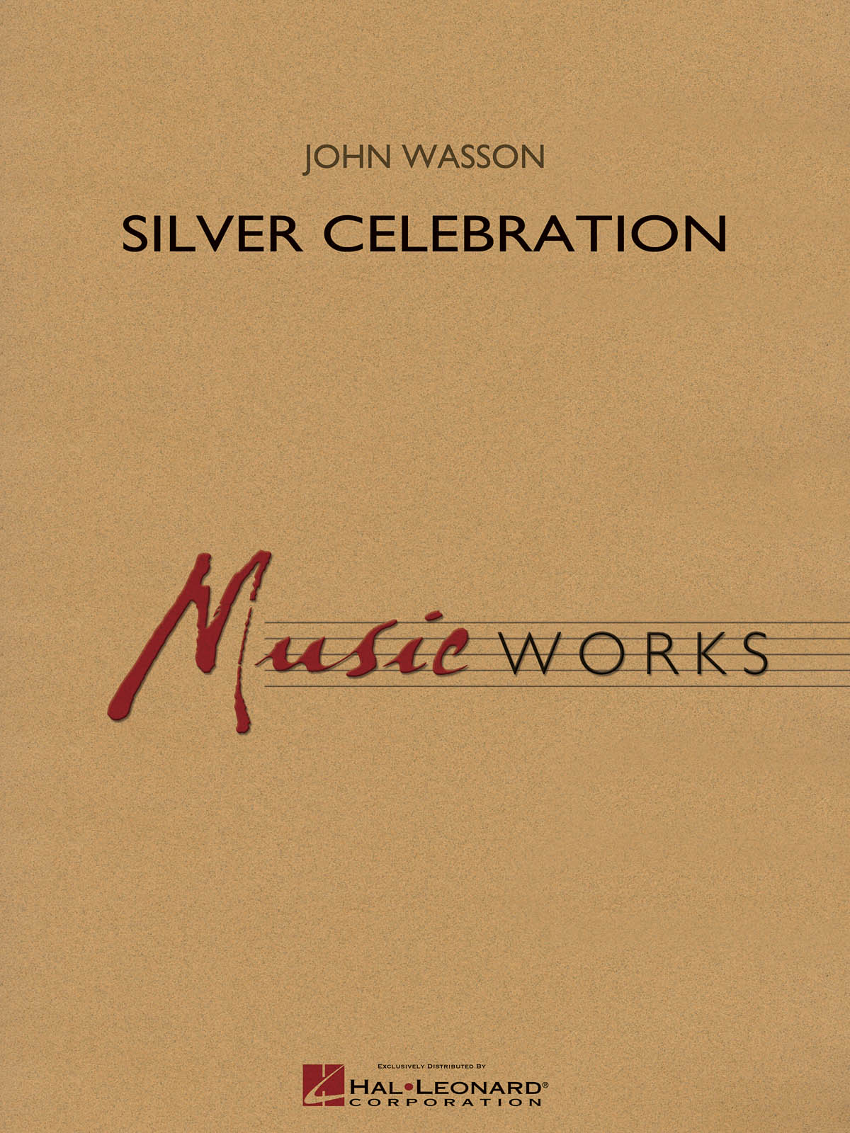 John Wasson: Silver Celebration: Concert Band: Score