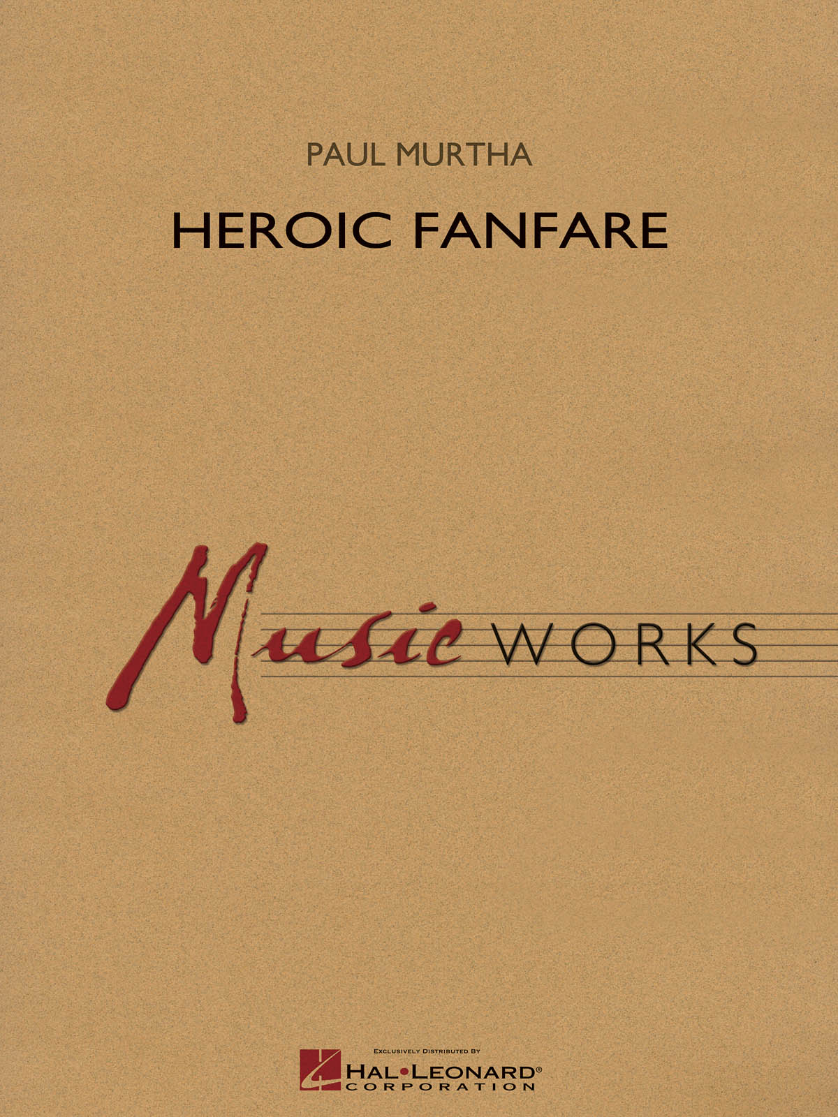 Paul Murtha: Heroic Fanfare: Concert Band: Score & Parts
