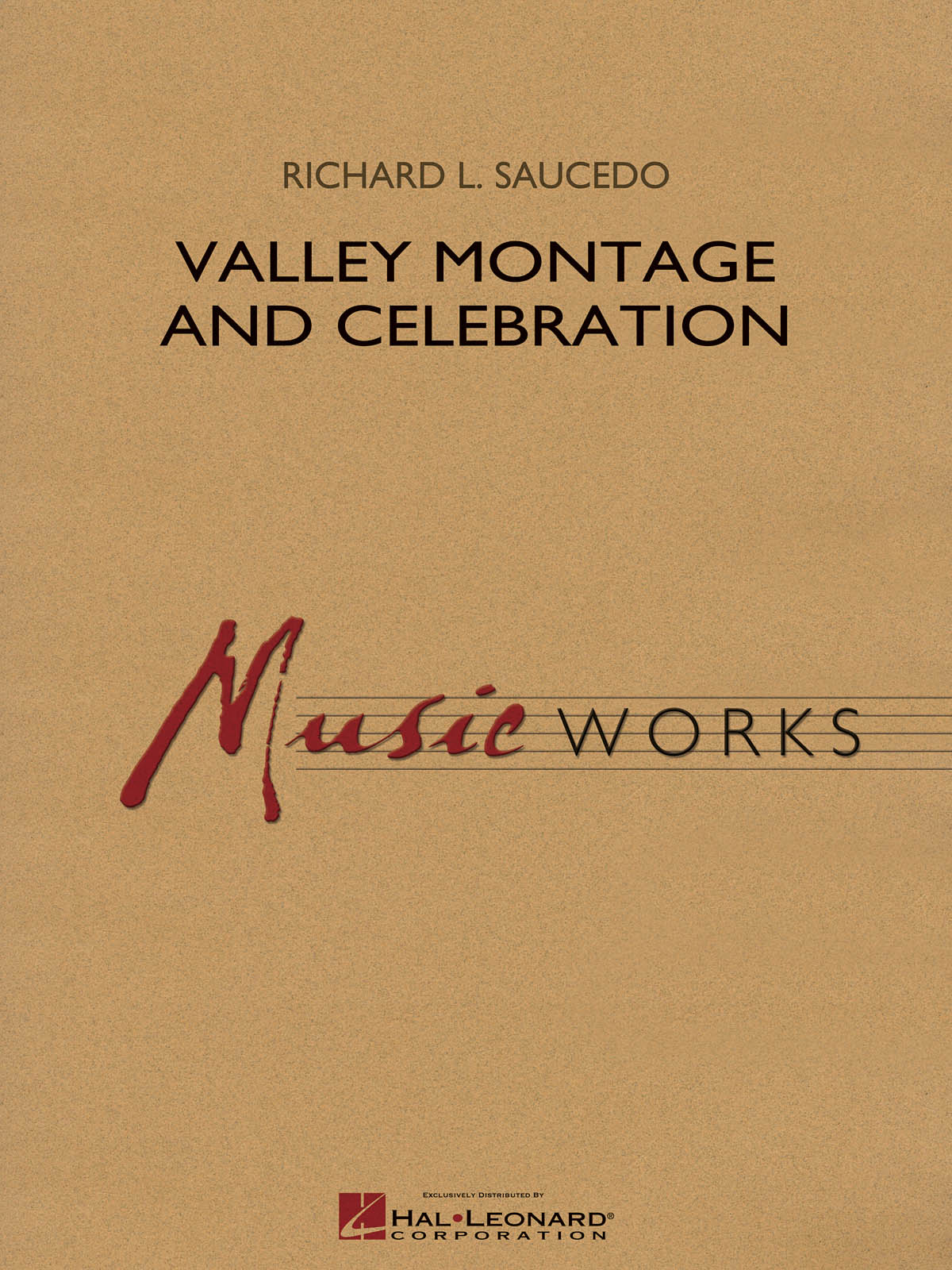 Richard L. Saucedo: Valley Montage and Celebration: Concert Band: Score & Parts