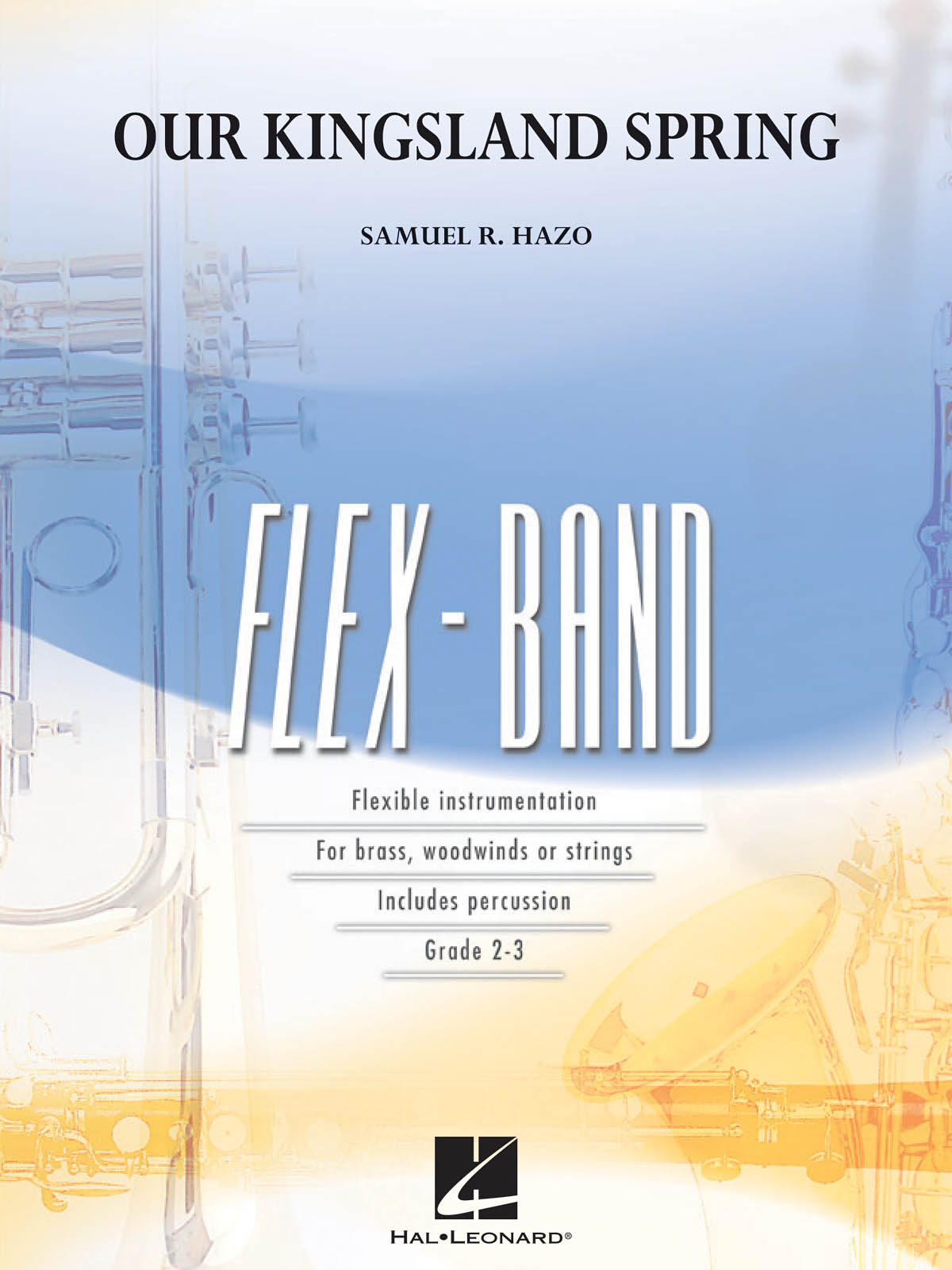 Samuel R. Hazo: Our Kingsland Spring: Concert Band: Score & Parts