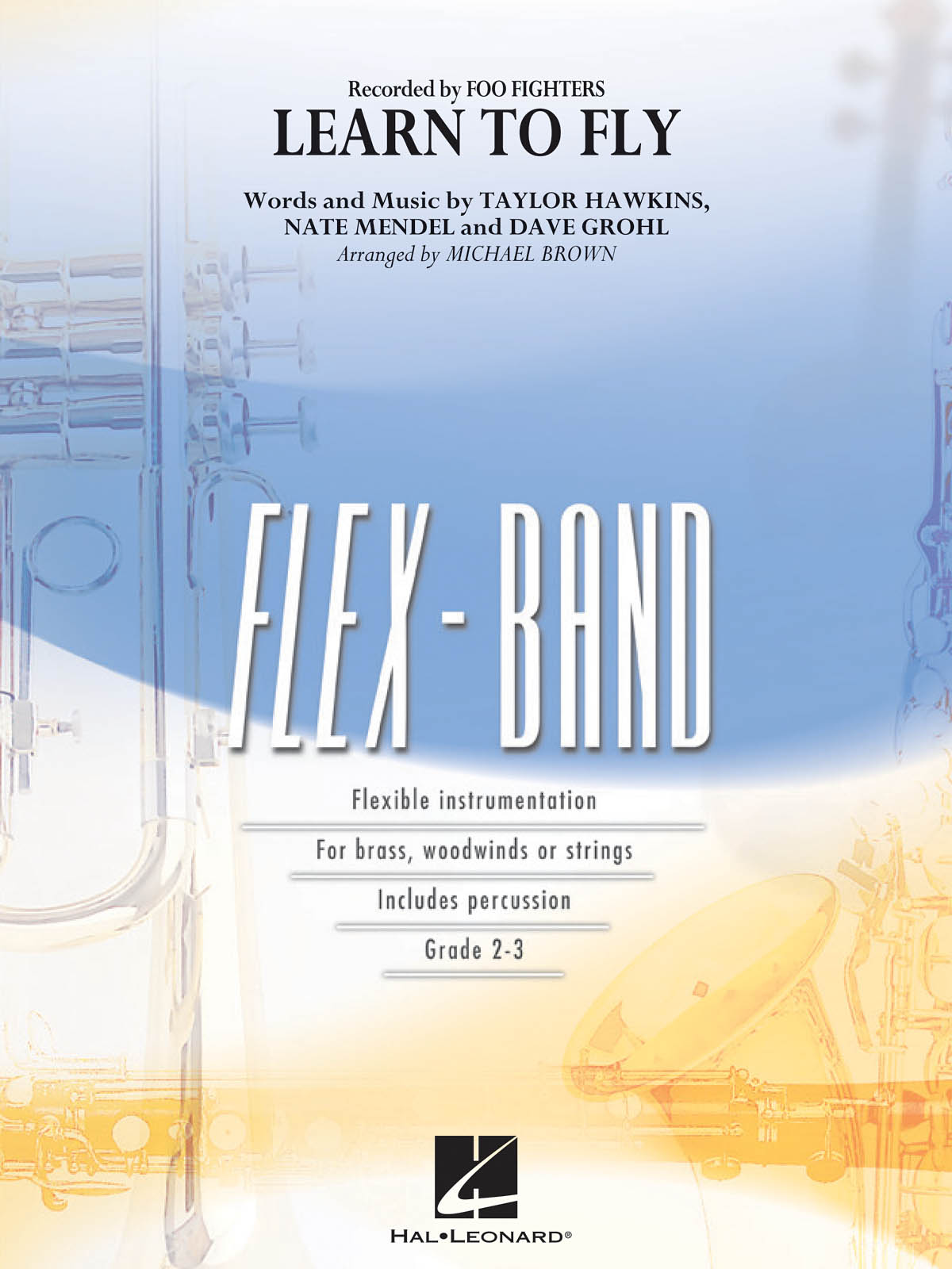 Taylor Hawkins Nate Mendel Dave Grohl: Learn to Fly: Concert Band: Score & Parts