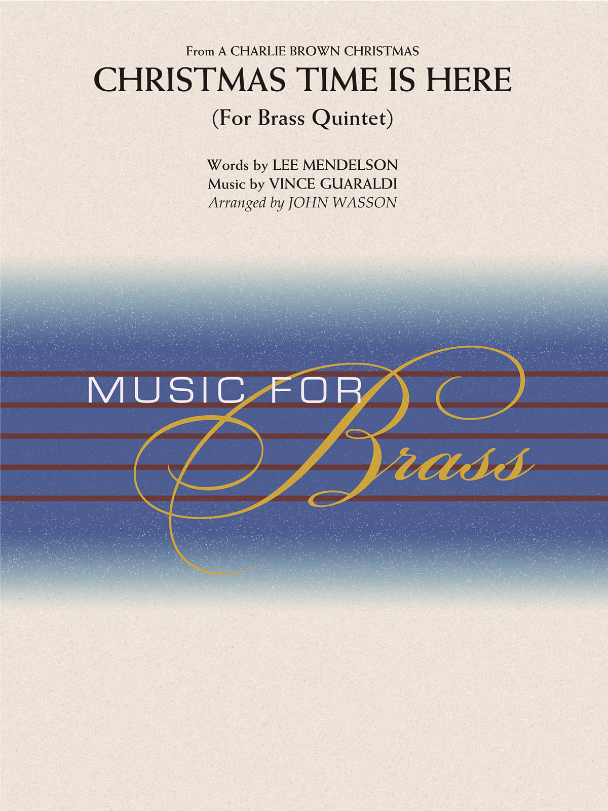 Vince Guaraldi: Christmas Time Is Here: Brass Ensemble: Score & Parts