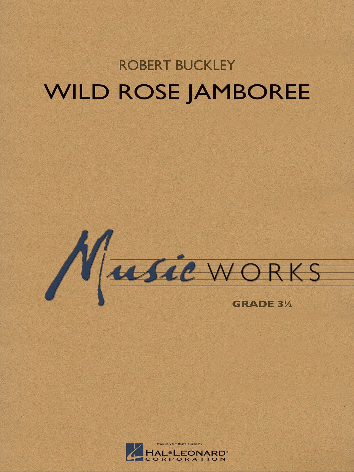 Robert Buckley: Wild Rose Jamboree: Concert Band: Score & Parts