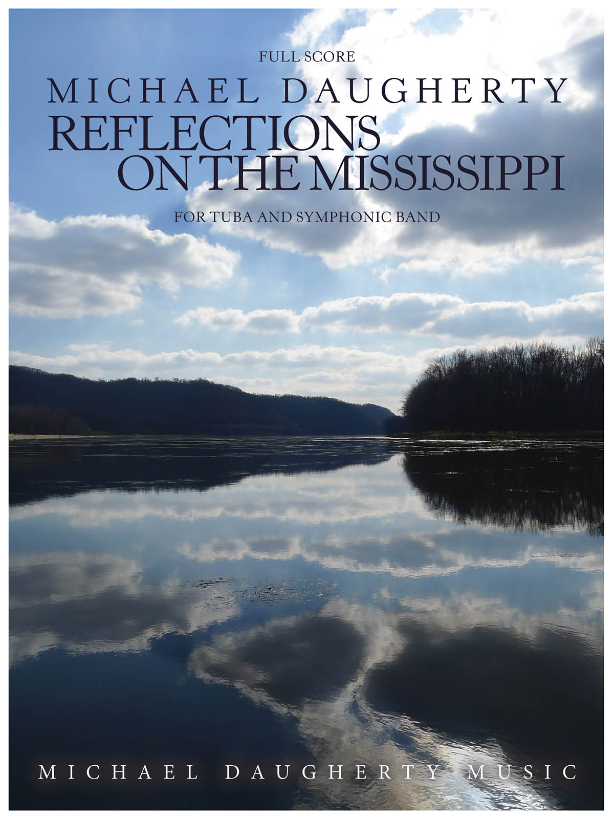 Michael Daugherty: Reflections on the Mississippi: Concert Band and Solo: Score