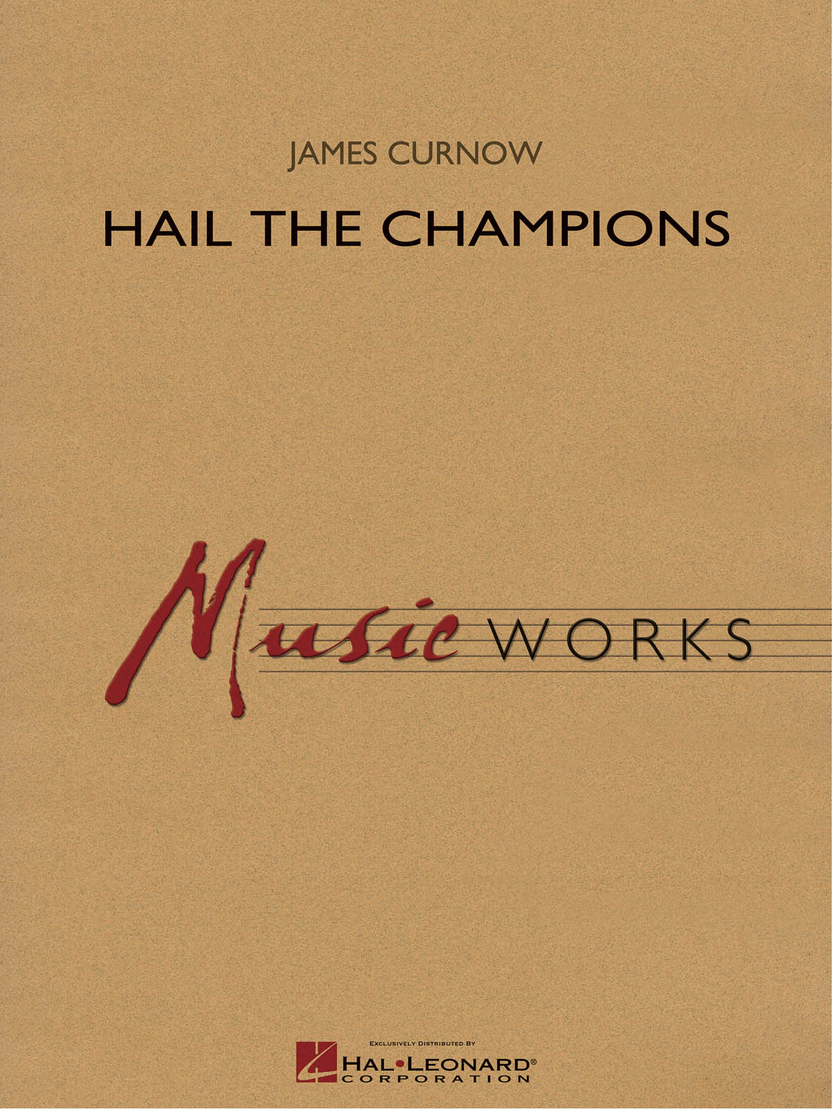 James Curnow: Hail the Champions: Concert Band: Score & Parts