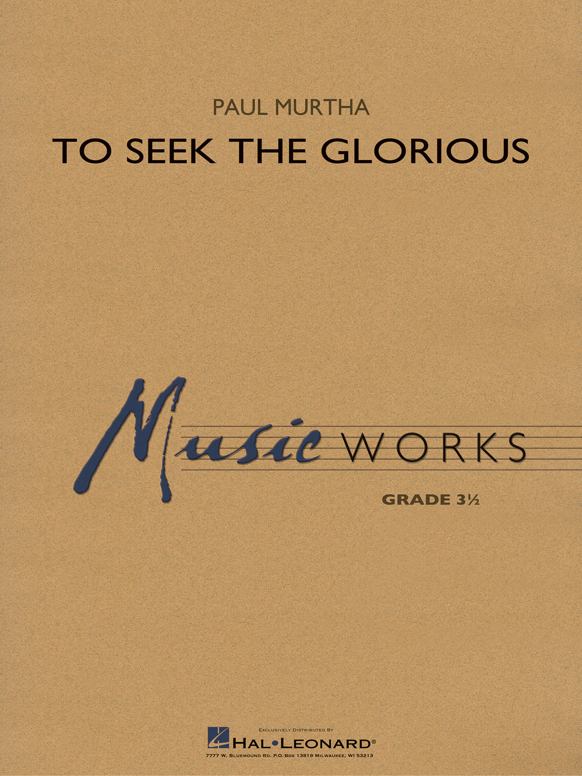 Paul Murtha: To Seek the Glorious: Concert Band: Score & Parts