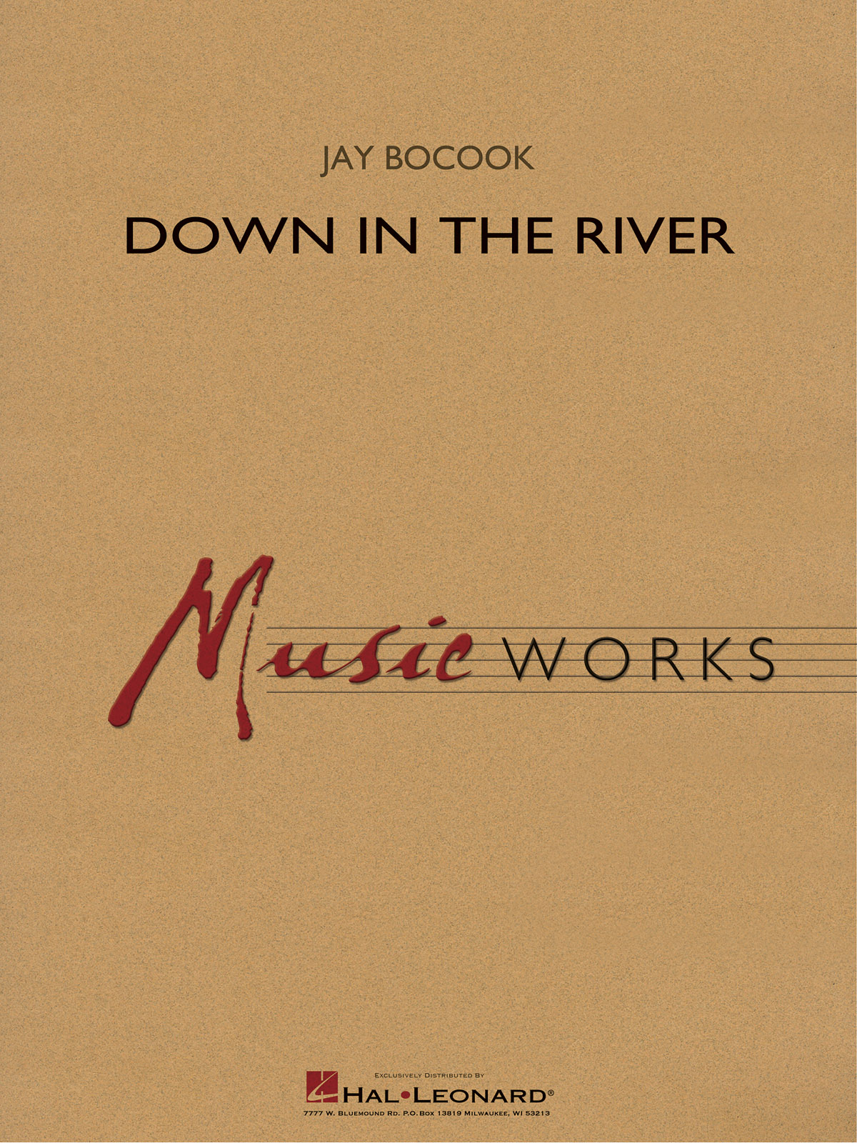 Jay Bocook: Down in the River: Concert Band: Score and Parts