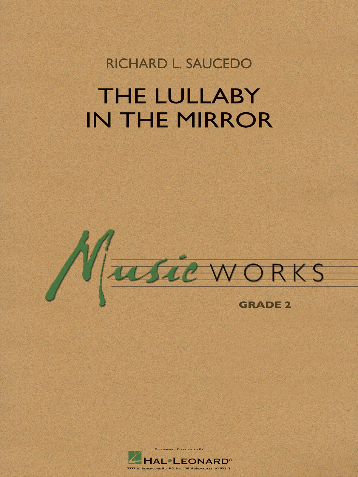 Richard L. Saucedo: The Lullaby in the Mirror: Concert Band: Score & Parts