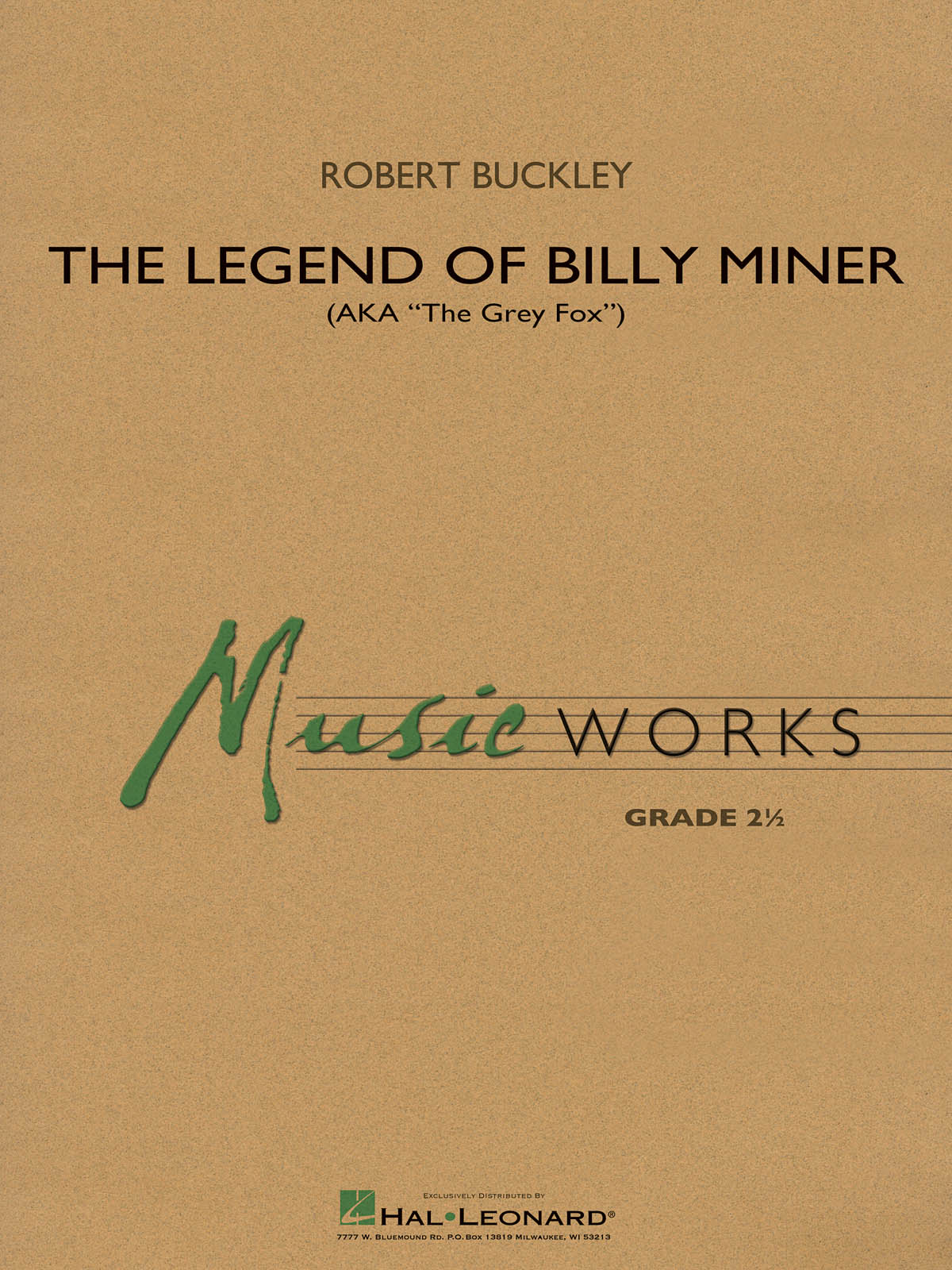 Robert Buckley: The Legend of Billy Miner: Concert Band: Score & Parts