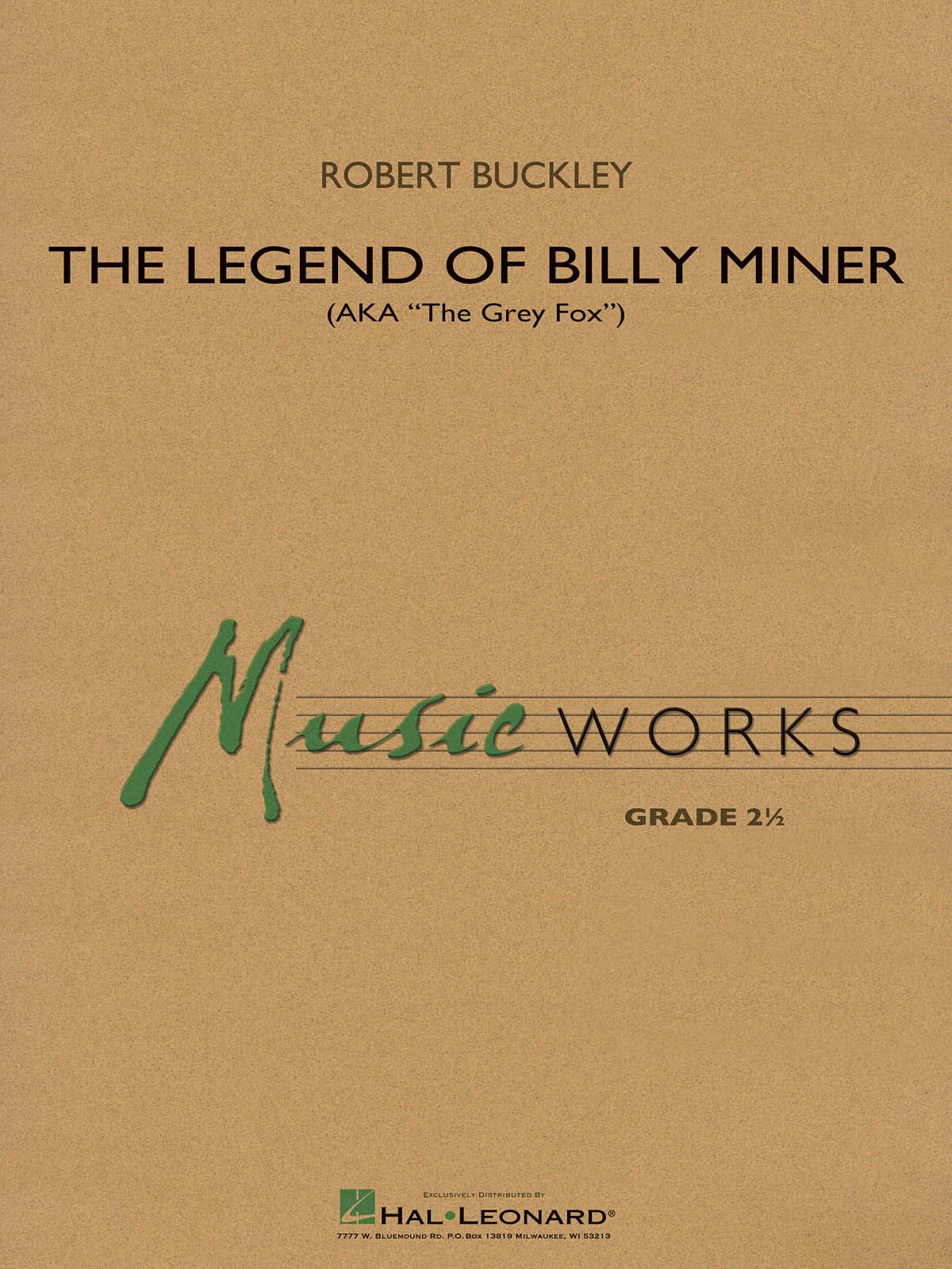Robert Buckley: The Legend of Billy Miner: Concert Band: Score