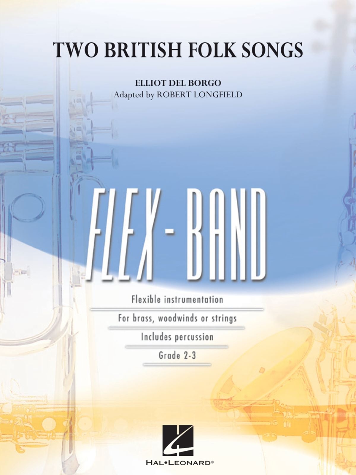 Elliot del Borgo: Two British Folk Songs: Flexible Band: Score and Parts