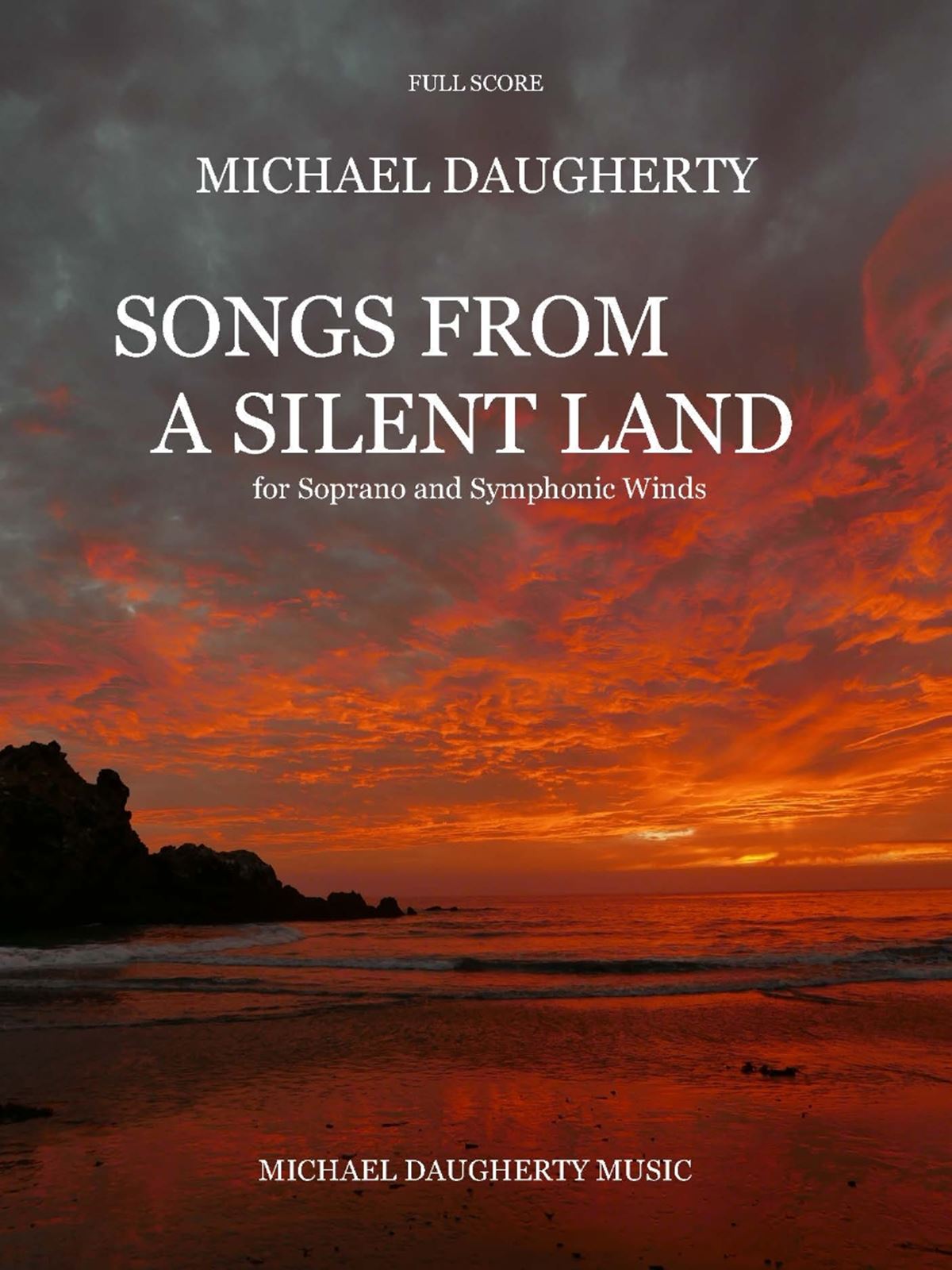 Michael Daugherty: Songs from a Silent Land: Wind Ensemble: Score