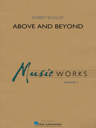 Robert Buckley: Above and Beyond: Concert Band: Score and Parts