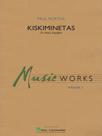 Paul Murtha: Kiskiminetas (To Make Daylight): Concert Band: Score and Parts