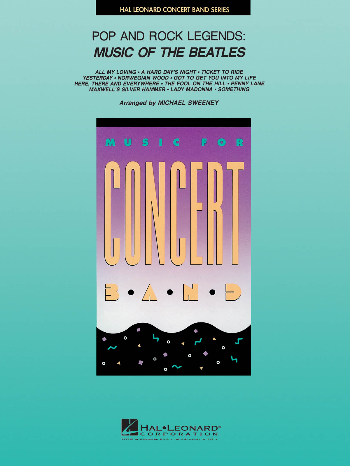 The Beatles: Pop and Rock Legends: Music of the Beatles: Concert Band: Score