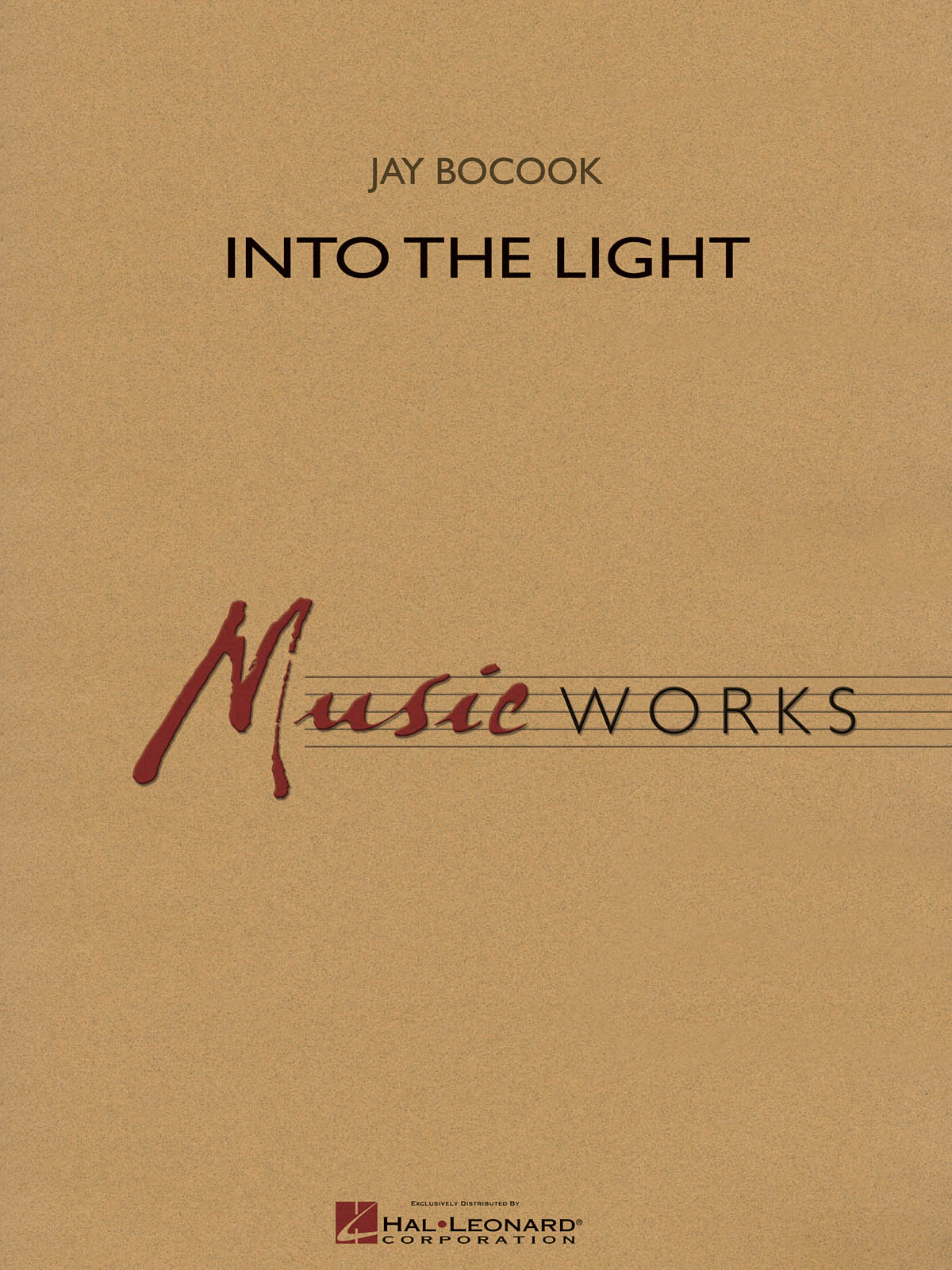Jay Bocook: Into the Light: Concert Band: Score  Parts & Audio