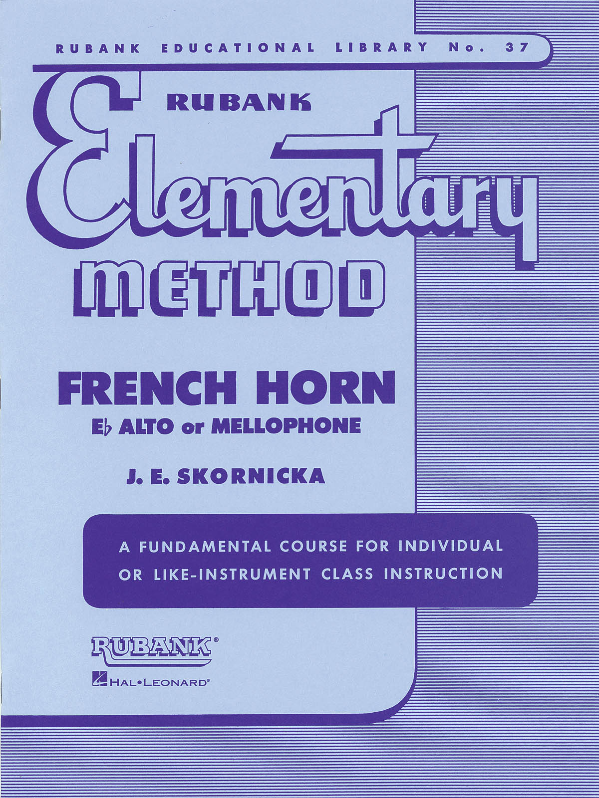 Rubank Elementary Method: French Horn Solo: Instrumental Tutor