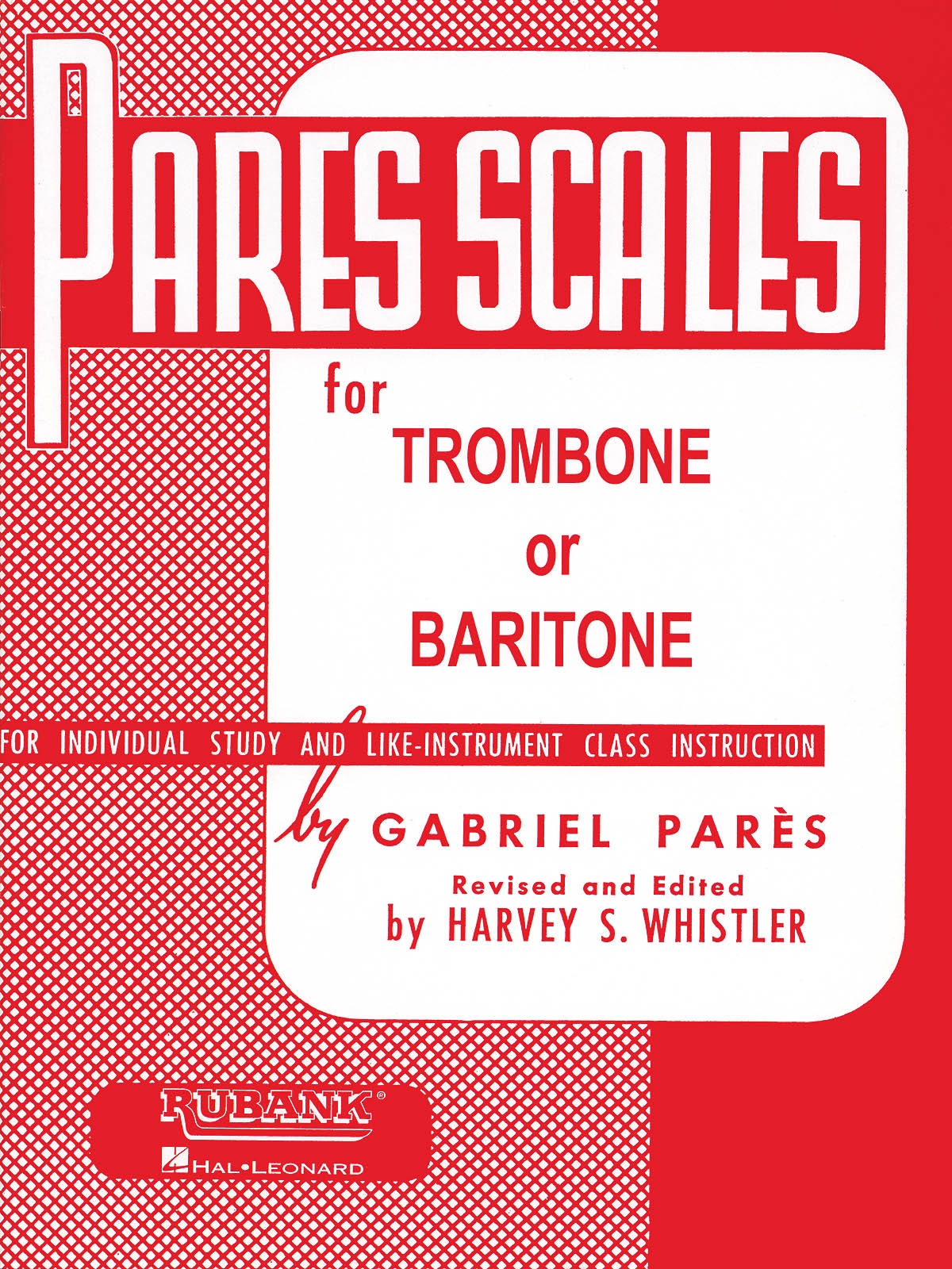 Gabriel Parès: Pares Scales: Trombone Solo: Instrumental Tutor