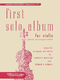First Solo Album For Violin: Violin and Accomp.: Instrumental Album