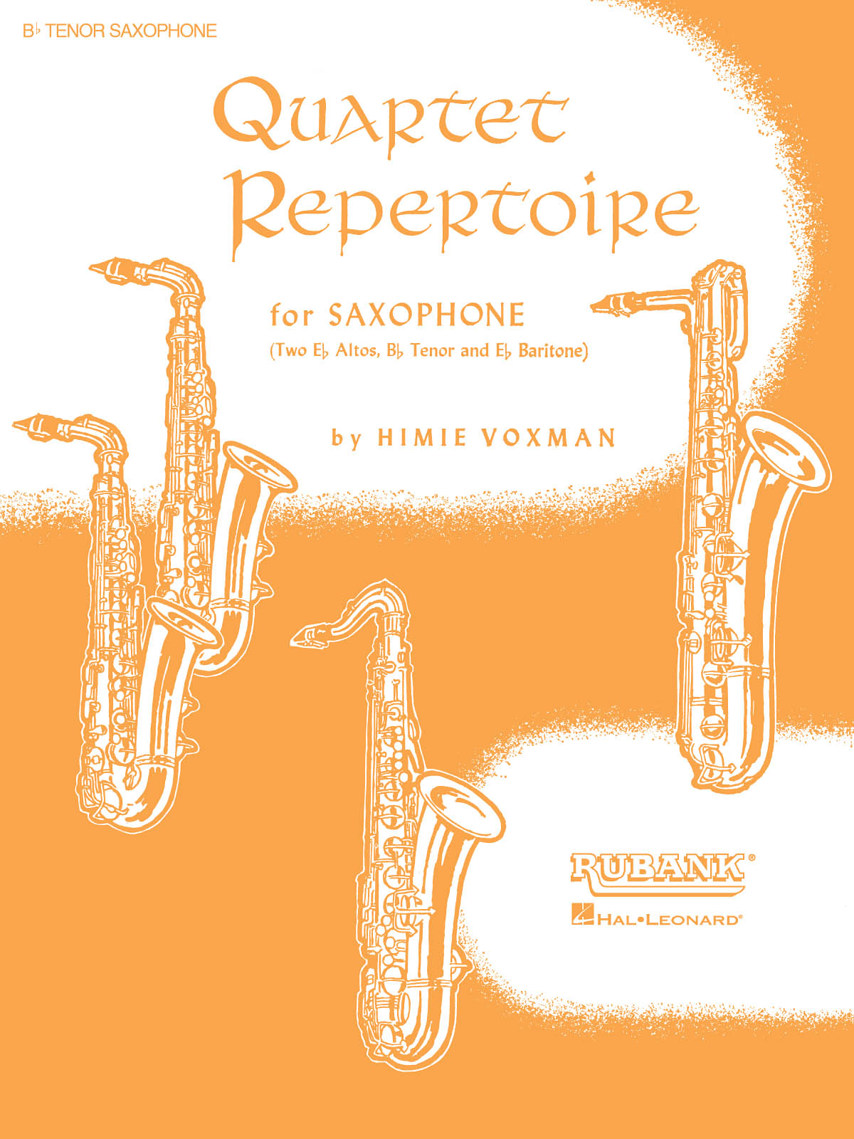 Quartet Repertoire for Saxophone - Bb Tenor: Saxophone Ensemble: Part