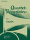 Quartet Repertoire for Horn: Horn Ensemble: Part