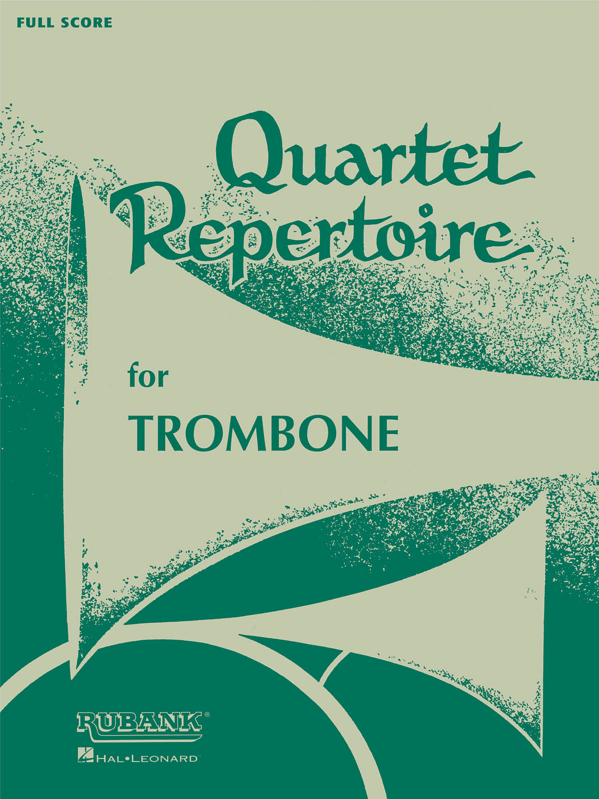 Quartet Repertoire for Trombone: Trombone Solo: Full Score