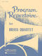 Program Repertoire for Brass Quartet: Brass Ensemble: Score
