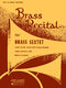 Brass Recital for Brass Sextet: Brass Ensemble: Part