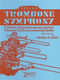 Trombone Symphony: Trombone Ensemble: Part