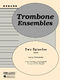 Leroy Ostransky: Two Episodes: Trombone Ensemble: Part