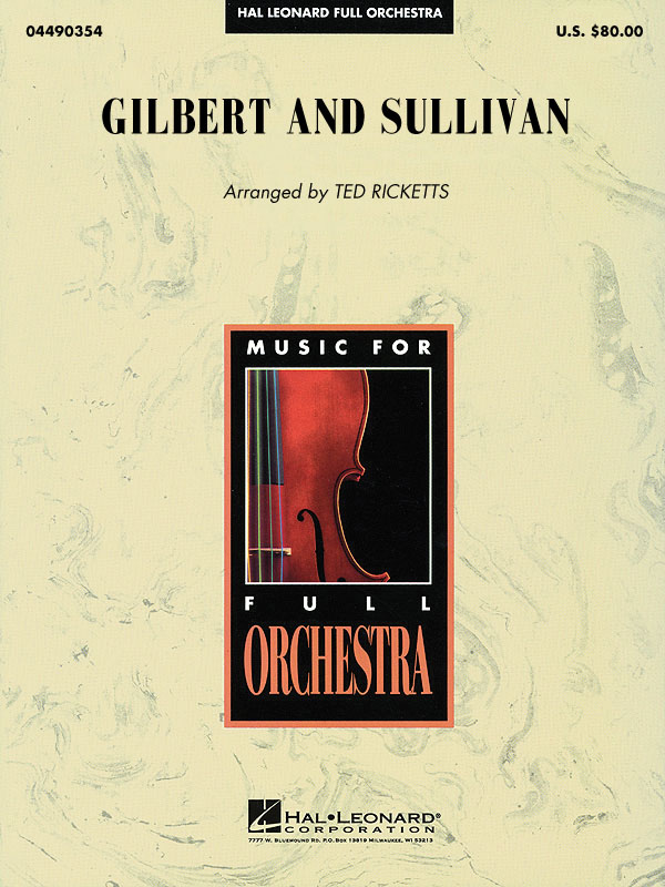 Gilbert and Sullivan: Gilbert and Sullivan: Orchestra: Score & Parts
