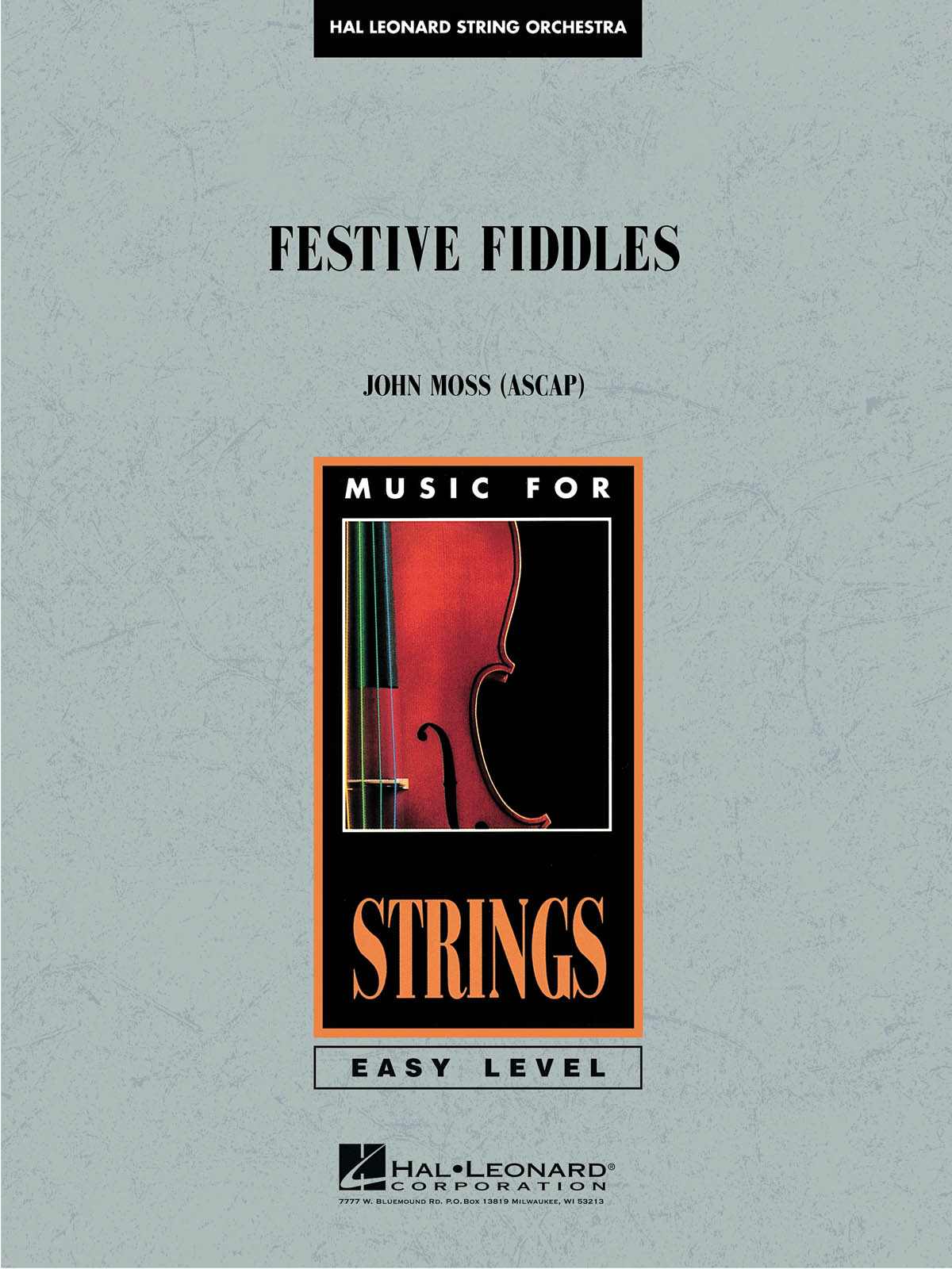 John Moss: Festive Fiddles: String Orchestra: Score & Parts