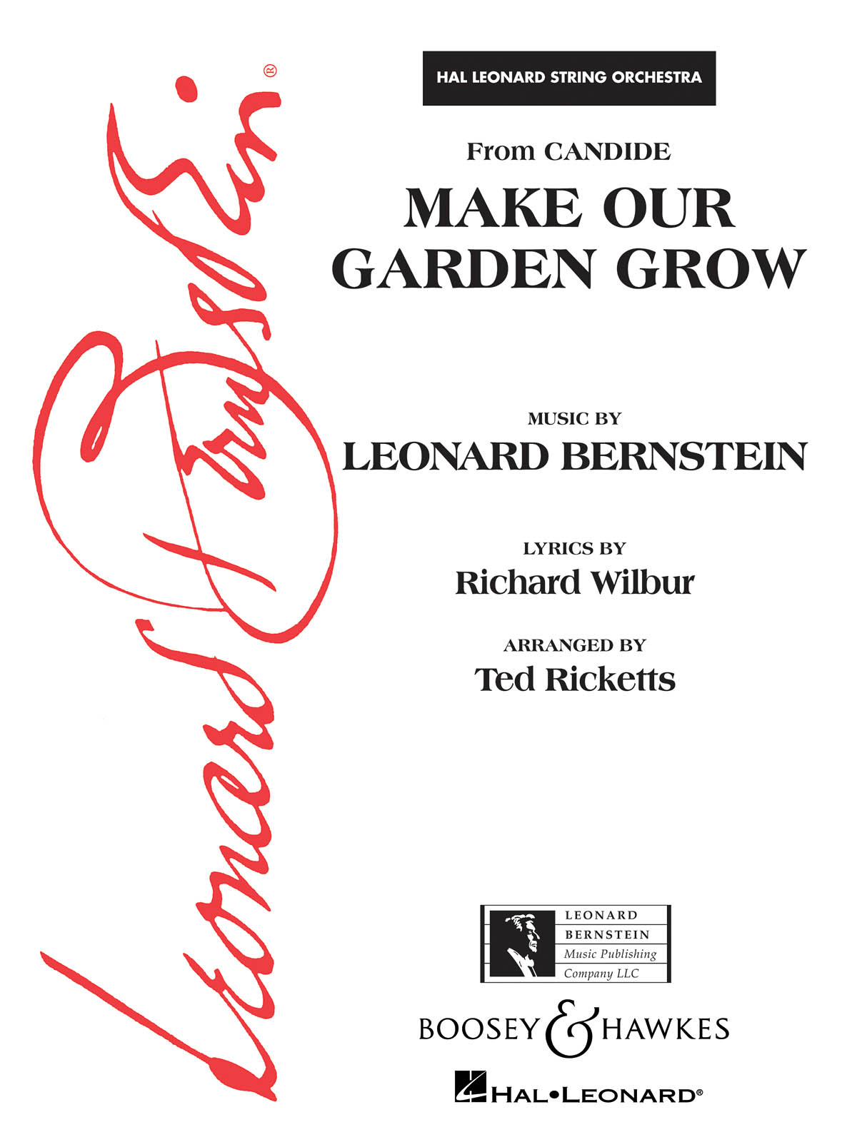 Leonard Bernstein: Make Our Garden Grow: String Orchestra: Score & Parts