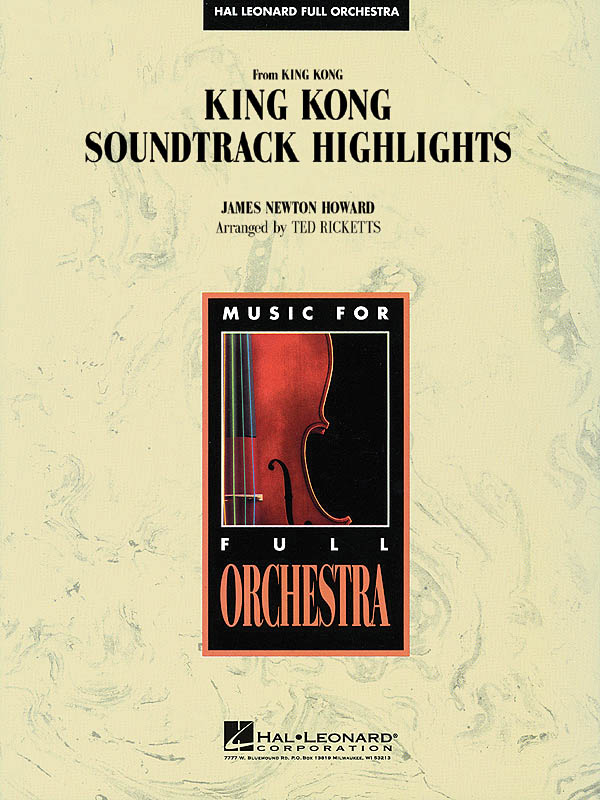 James Newton Howard: King Kong Soundtrack Highlights: Orchestra: Score & Parts