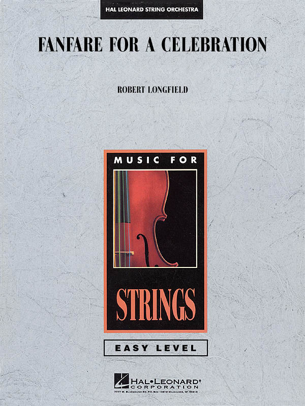 Robert Longfield: Fanfare For A Celebration: String Orchestra: Score & Parts