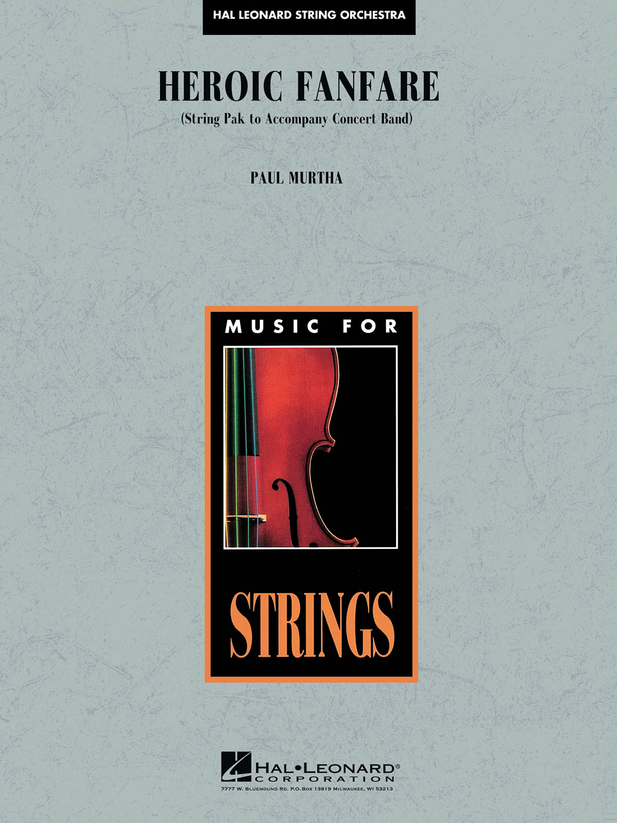 Paul Murtha: Heroic Fanfare: String Orchestra: Score & Parts