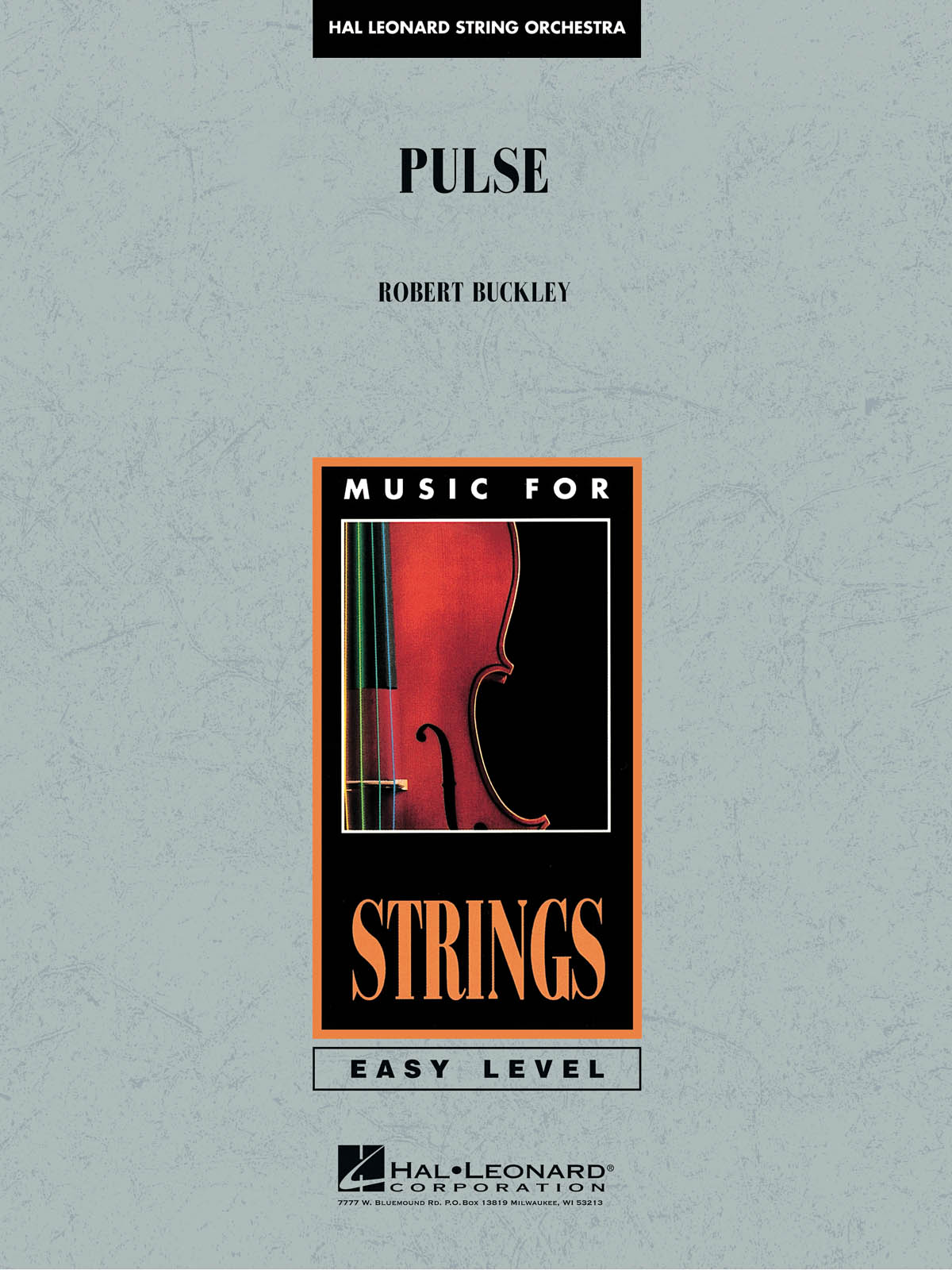 Robert Buckley: Pulse: String Ensemble: Score & Parts