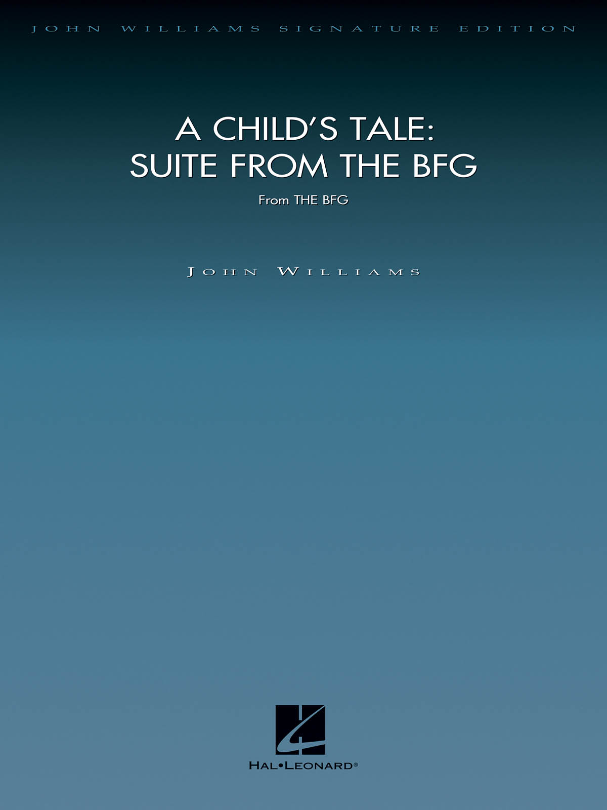 John Williams: A Child's Tale: Suite from The BFG: Orchestra: Score & Parts
