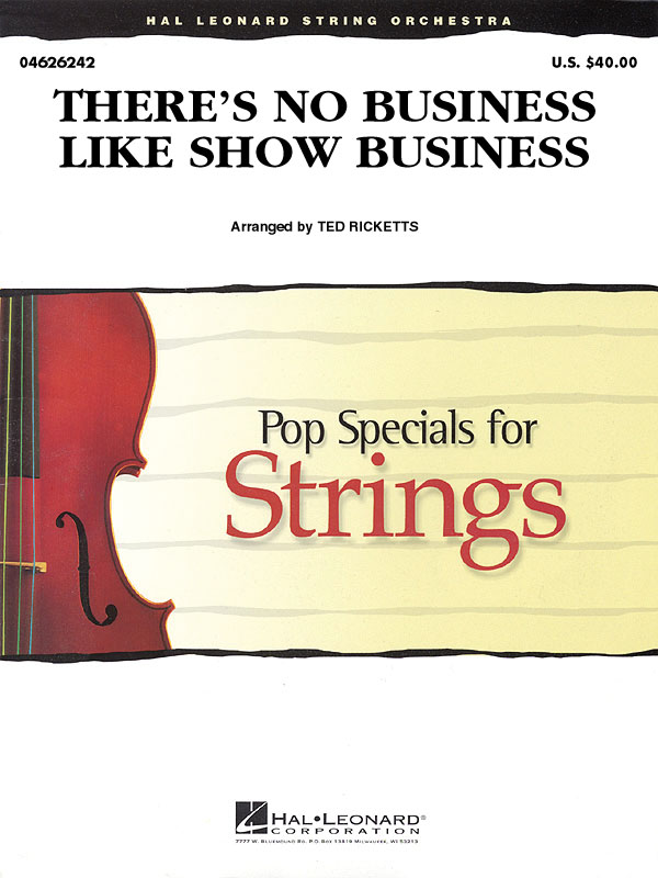 There's No Business Like Show Business: String Ensemble: Score & Parts