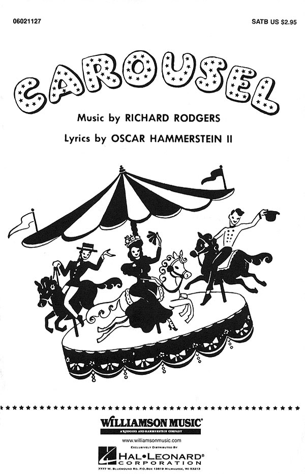 Oscar Hammerstein II Richard Rodgers: Carousel Choral Selection: Mixed Choir a