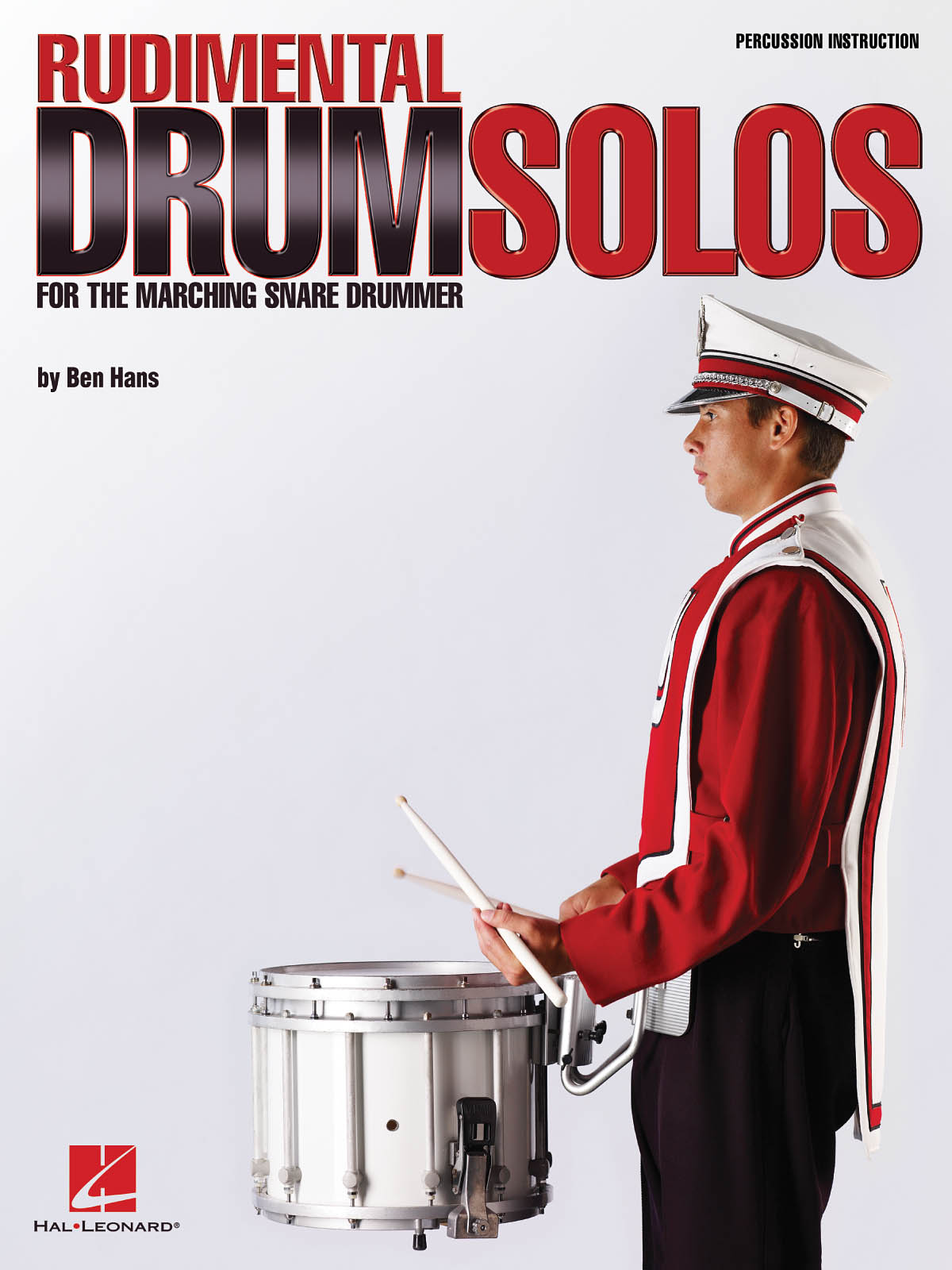 Rudimental Drum Solos for the Marching Snare Drum: Snare Drum: Instrumental