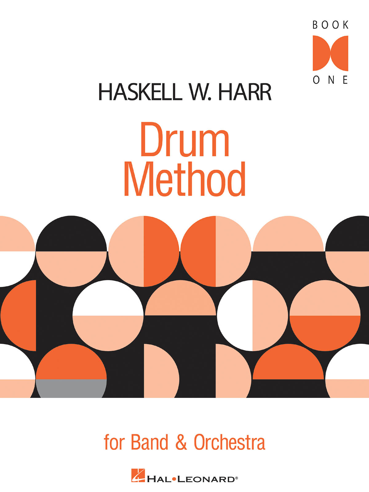 Drum Method For Band And Orchestra - Book 1: Drums: Instrumental Tutor