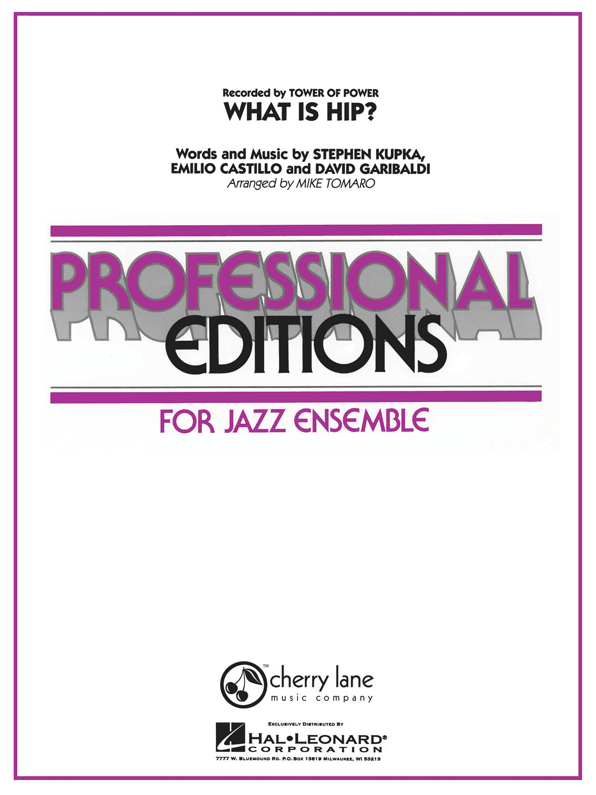 David Garibaldi Emilio Castillo Stephen Kupka: What Is Hip: Jazz Ensemble: Score