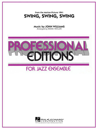 John Williams: Swing  Swing  Swing: Jazz Ensemble: Score