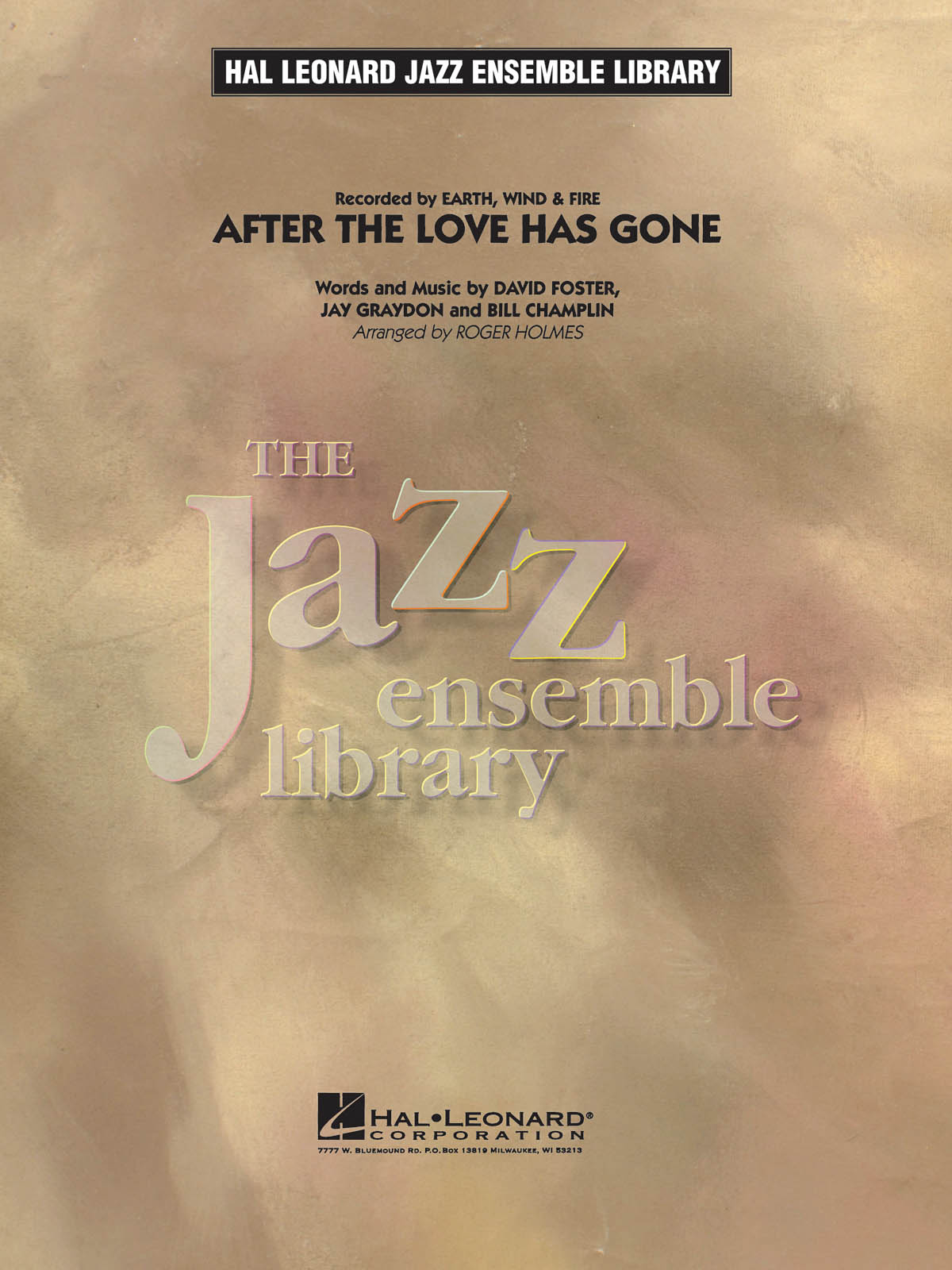 Earth  Wind & Fire: After the Love Has Gone: Jazz Ensemble: Score