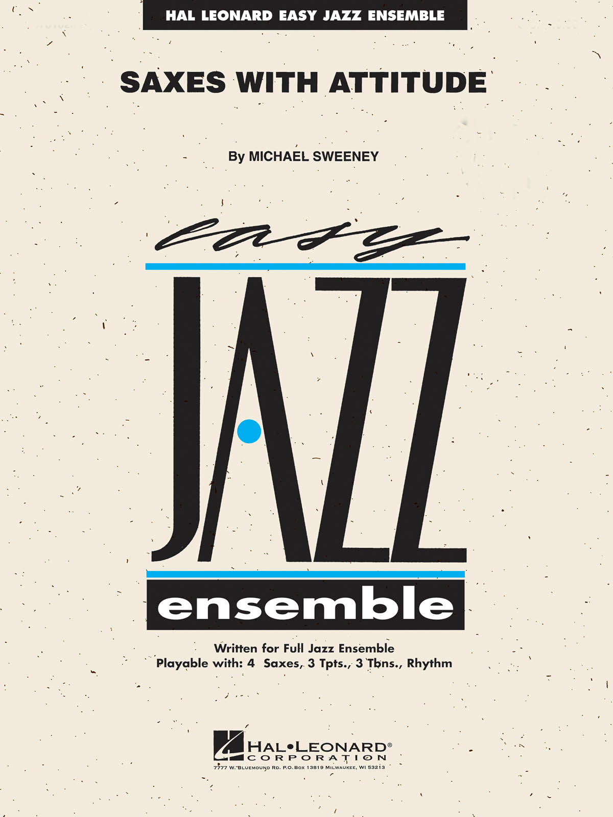 Mark Sweeney: Saxes With Attitude: Jazz Ensemble: Score  Parts & Audio