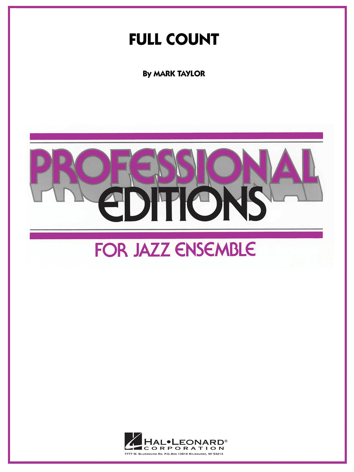 Mark Taylor: Full Count: Jazz Ensemble: Score & Parts