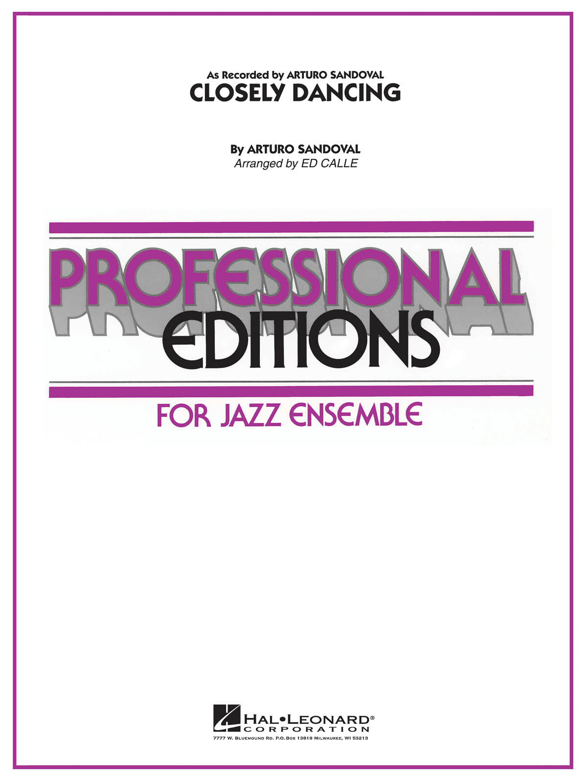 Arturo Sandoval: Closely Dancing: Jazz Ensemble: Score & Parts