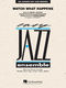 Watch What Happens: Jazz Ensemble: Score  Parts & Audio