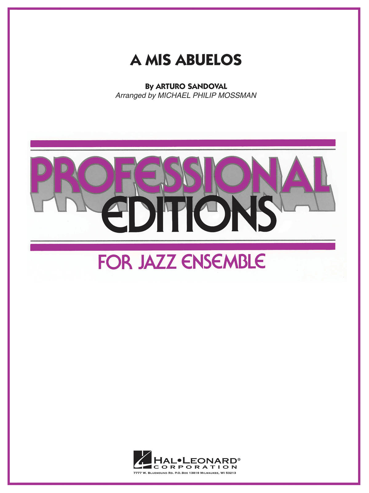 Arturo Sandoval: A Mis Abuelos: Jazz Ensemble: Score & Parts